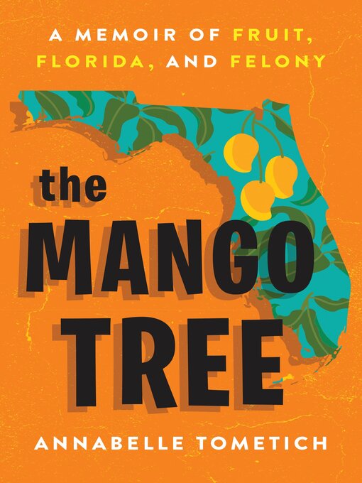 Title details for The Mango Tree by Annabelle Tometich - Available